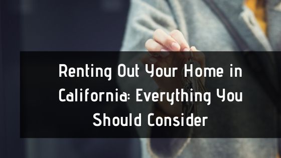 Renting Out Your California Home Pinnacle Property Management