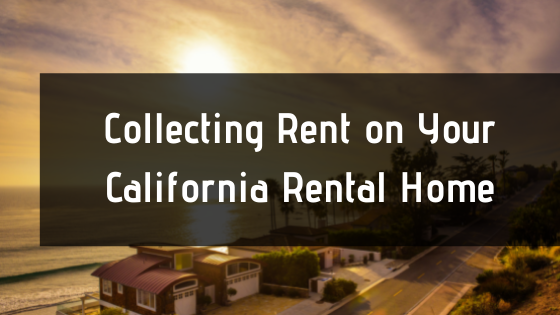 collecting rent in califfornia